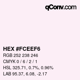 カラーコード: HEX #FCEEF6 | qconv.com