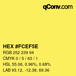 Color code: HEX #FCEF5E | qconv.com