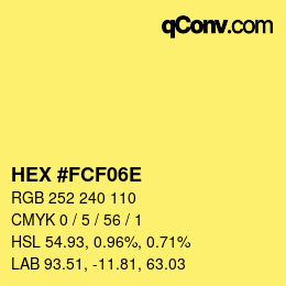 Color code: HEX #FCF06E | qconv.com