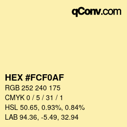 Color code: HEX #FCF0AF | qconv.com