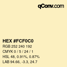 Color code: HEX #FCF0C0 | qconv.com