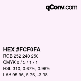 Color code: HEX #FCF0FA | qconv.com