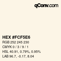 カラーコード: HEX #FCF5E6 | qconv.com
