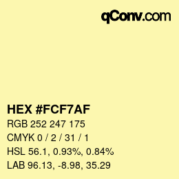 Color code: HEX #FCF7AF | qconv.com