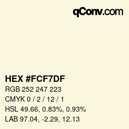 Color code: HEX #FCF7DF | qconv.com