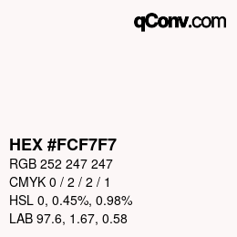 Color code: HEX #FCF7F7 | qconv.com