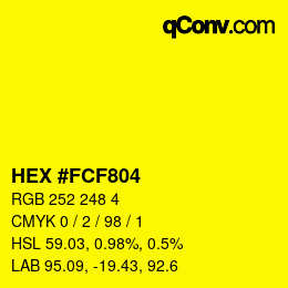 Color code: HEX #FCF804 | qconv.com