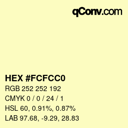 Color code: HEX #FCFCC0 | qconv.com