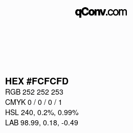 Color code: HEX #FCFCFD | qconv.com