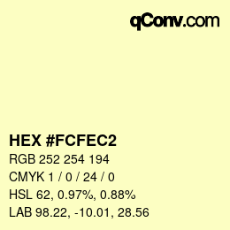 Color code: HEX #FCFEC2 | qconv.com