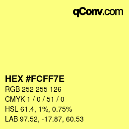カラーコード: HEX #FCFF7E | qconv.com