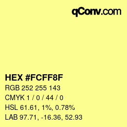 Color code: HEX #FCFF8F | qconv.com