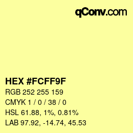 Color code: HEX #FCFF9F | qconv.com