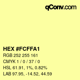Color code: HEX #FCFFA1 | qconv.com