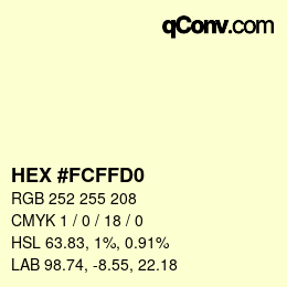 Color code: HEX #FCFFD0 | qconv.com