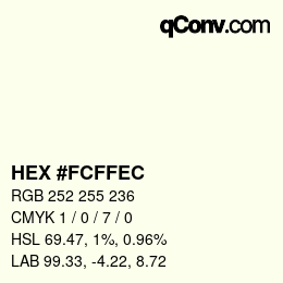 Color code: HEX #FCFFEC | qconv.com