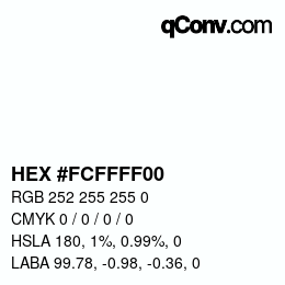 カラーコード: HEX #FCFFFF00 | qconv.com