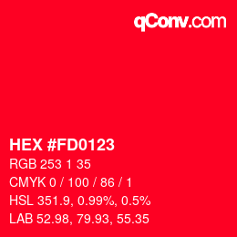 Color code: HEX #FD0123 | qconv.com