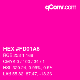 カラーコード: HEX #FD01A8 | qconv.com