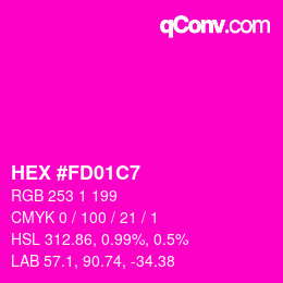 カラーコード: HEX #FD01C7 | qconv.com