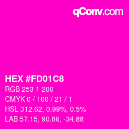 Color code: HEX #FD01C8 | qconv.com