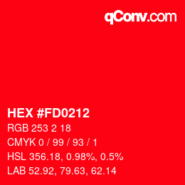 カラーコード: HEX #FD0212 | qconv.com