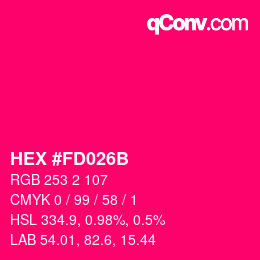Color code: HEX #FD026B | qconv.com