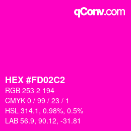 颜色代码: HEX #FD02C2 | qconv.com