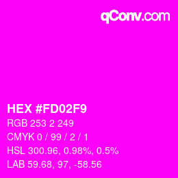 カラーコード: HEX #FD02F9 | qconv.com