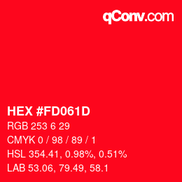 カラーコード: HEX #FD061D | qconv.com