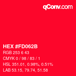 Color code: HEX #FD062B | qconv.com
