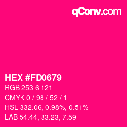 カラーコード: HEX #FD0679 | qconv.com