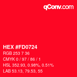 Color code: HEX #FD0724 | qconv.com