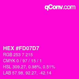 Color code: HEX #FD07D7 | qconv.com