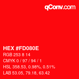 Color code: HEX #FD080E | qconv.com