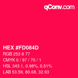 颜色代码: HEX #FD084D | qconv.com