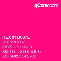 Color code: HEX #FD087E | qconv.com