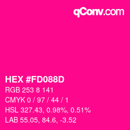 カラーコード: HEX #FD088D | qconv.com