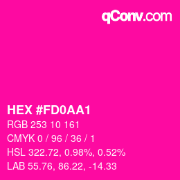 Color code: HEX #FD0AA1 | qconv.com