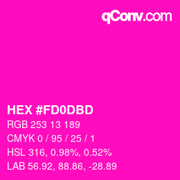 颜色代码: HEX #FD0DBD | qconv.com