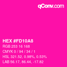 カラーコード: HEX #FD10A8 | qconv.com