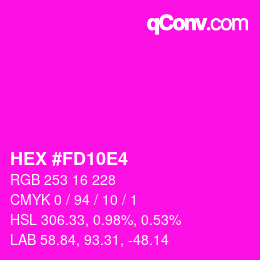 カラーコード: HEX #FD10E4 | qconv.com