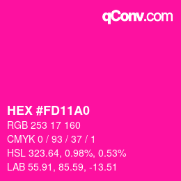 カラーコード: HEX #FD11A0 | qconv.com