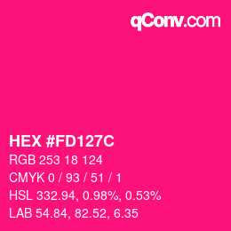 颜色代码: HEX #FD127C | qconv.com