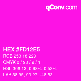 Color code: HEX #FD12E5 | qconv.com