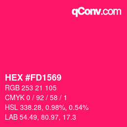 カラーコード: HEX #FD1569 | qconv.com