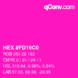 カラーコード: HEX #FD16C0 | qconv.com