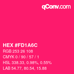 カラーコード: HEX #FD1A6C | qconv.com