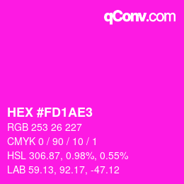 Color code: HEX #FD1AE3 | qconv.com