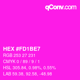 カラーコード: HEX #FD1BE7 | qconv.com